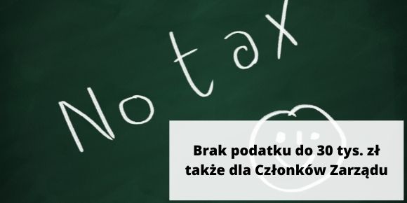 Brak podatku do 30 tys. zł także dla Członków Zarządu