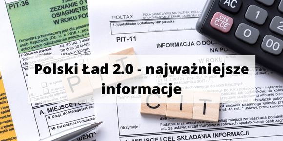Polski Ład 2.0 – najważniejsze informacje